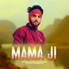 Mama Ji